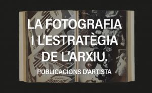 Bàner de La fotografia i l'estratègia de l'arxiu